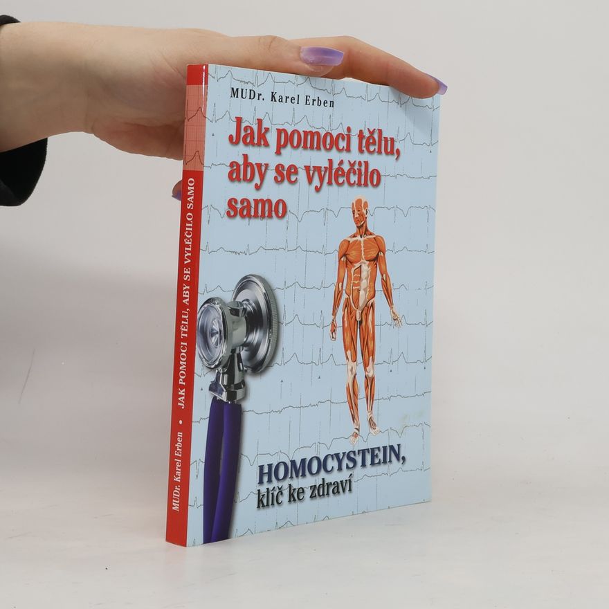 Karel Erben Jak pomoci tělu, aby se vyléčilo samo