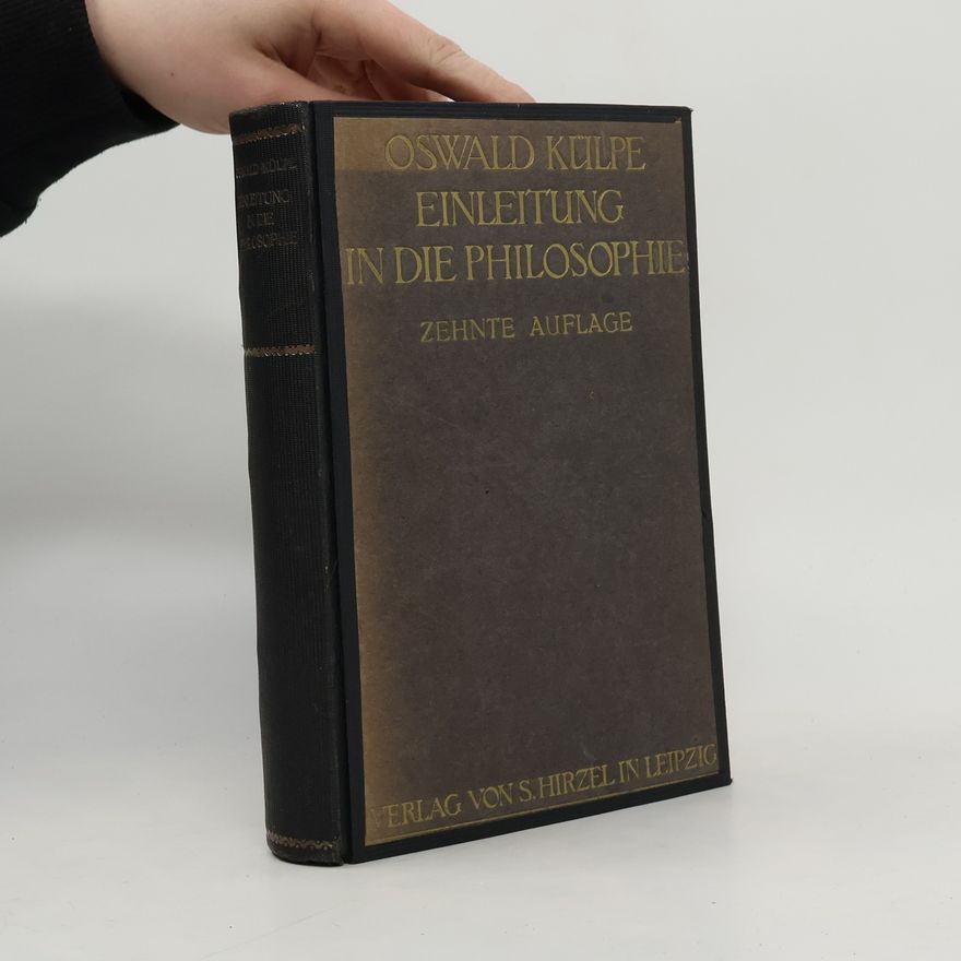 Oswald Külpe Einleitung in die Philosophie