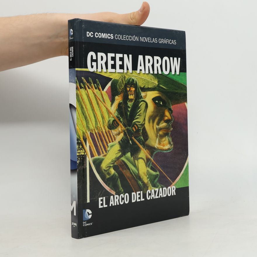 DC Comics  Green Arrow. El arco del Cazador
