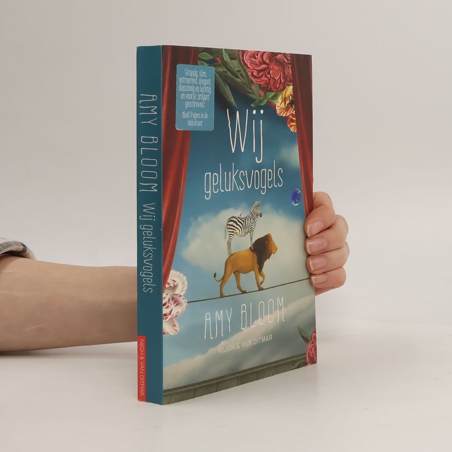 Amy Bloom Wij geluksvogels