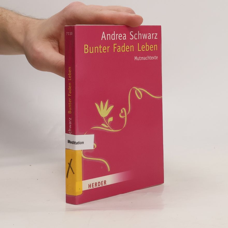 Andrea Schwarz Bunter Faden Leben