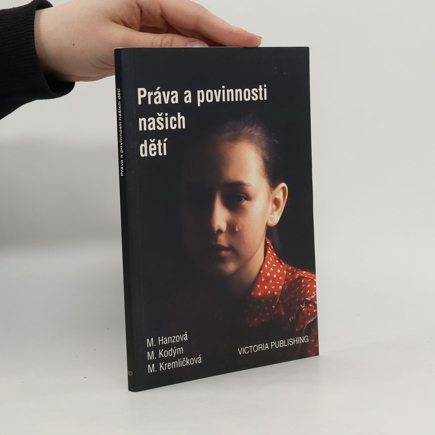 Marta Kramličková Práva a povinnosti našich dětí