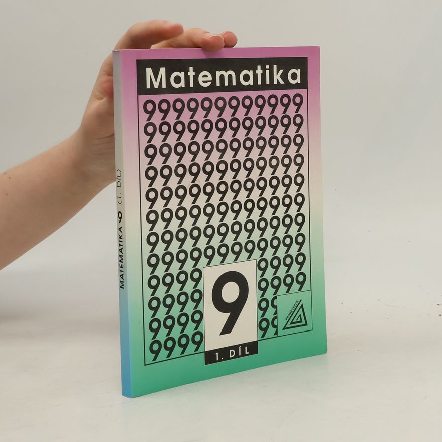 Autorenkollektiv Matematika pro 9. ročník základní školy, 1. díl