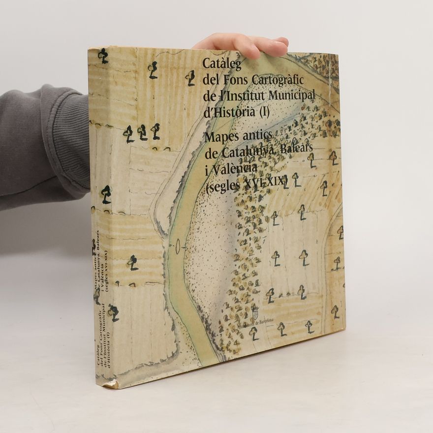 Anna Maria Adroer i Tasis Catàleg del fons cartogràfic de l'Institut Municipal d'Història