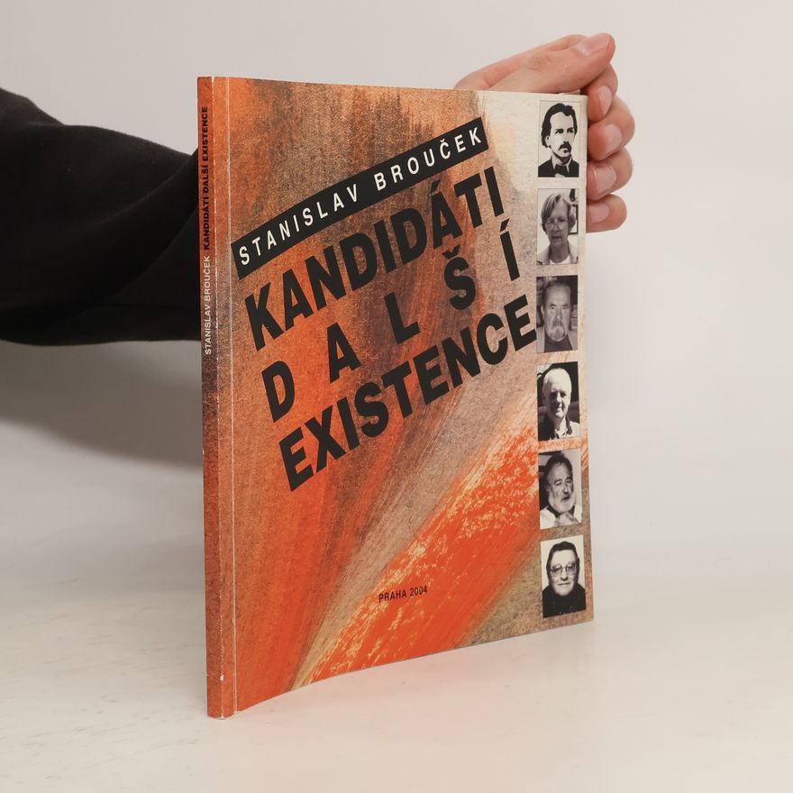 Stanislav Brouček Kandidáti další existence