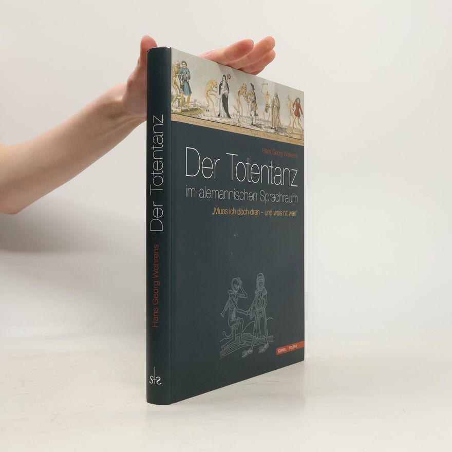 Hans Georg Wehrens Der Totentanz im alemannischen Sprachraum