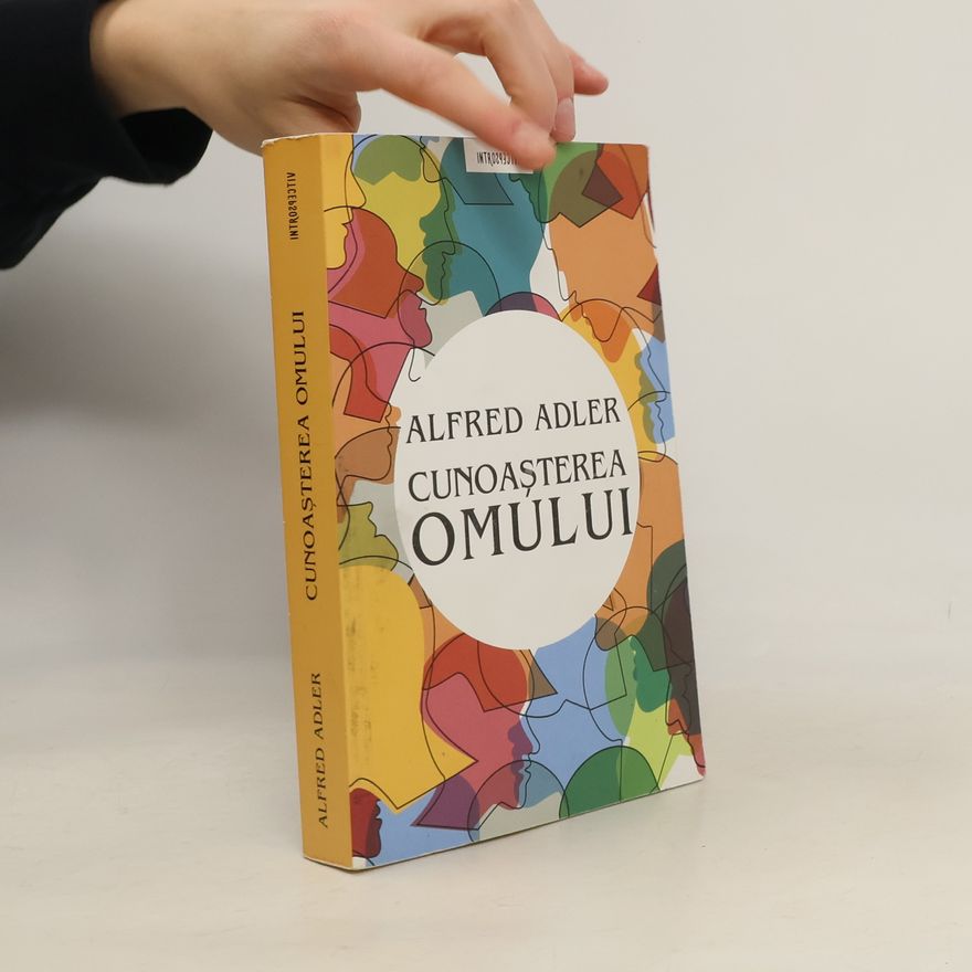 Alfred Adler Cunoașterea omului