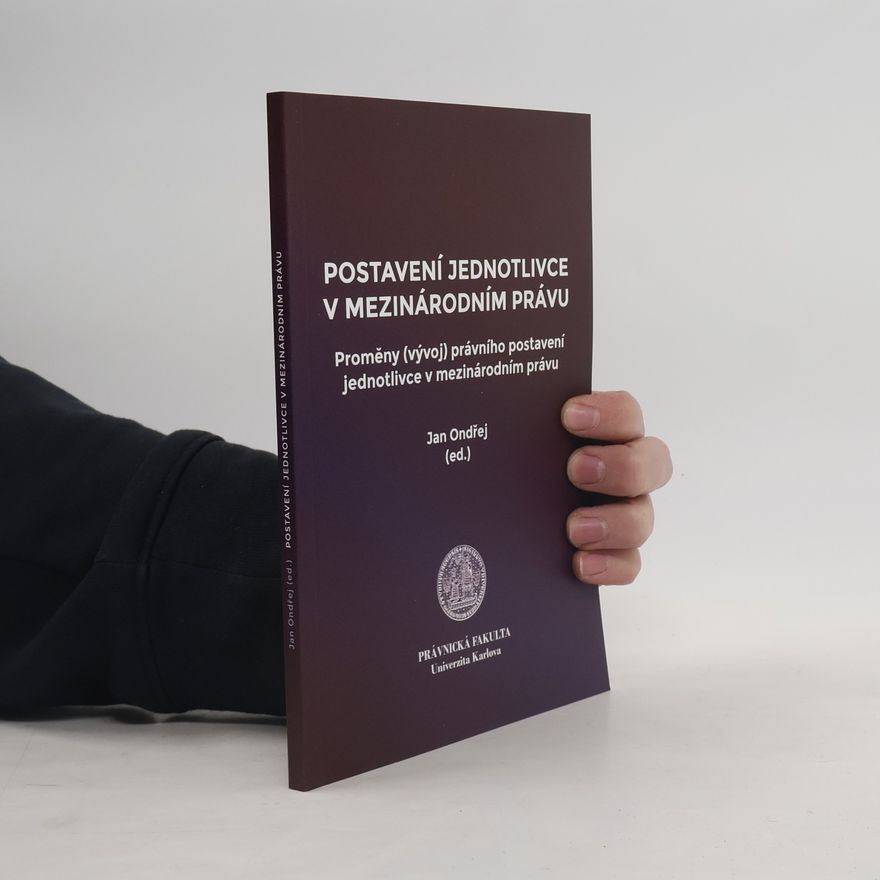 Jan Ondřej Postavení jednotlivce v mezinárodním právu