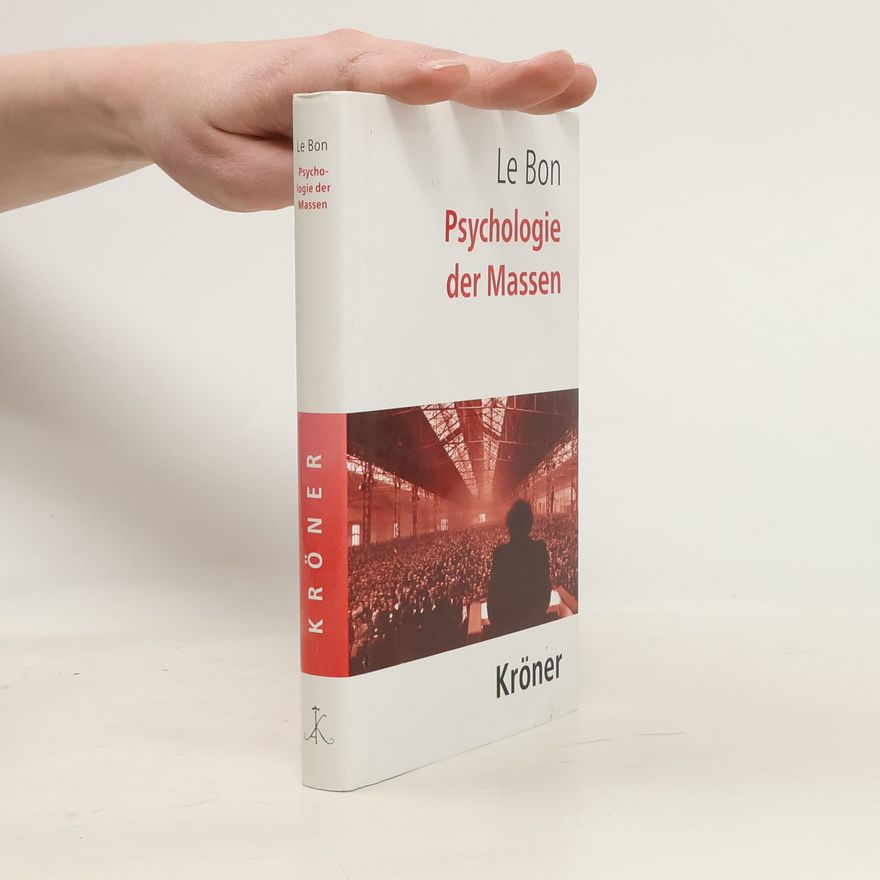 Gustave Le Bon Psychologie der Massen