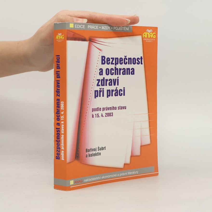 Bořivoj Šubrt Bezpečnost a ochrana zdraví při práci