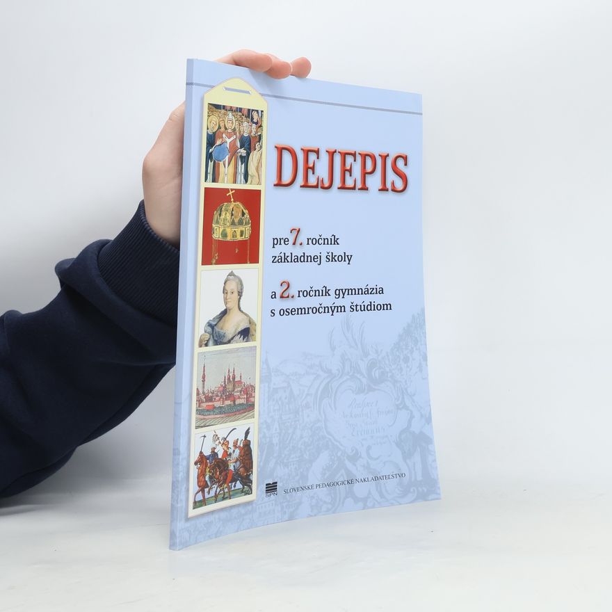 Kolektiv autorů Dejepis pre 7. ročník základnej školy a 2. ročník gymnázia s osemročným štúdiom