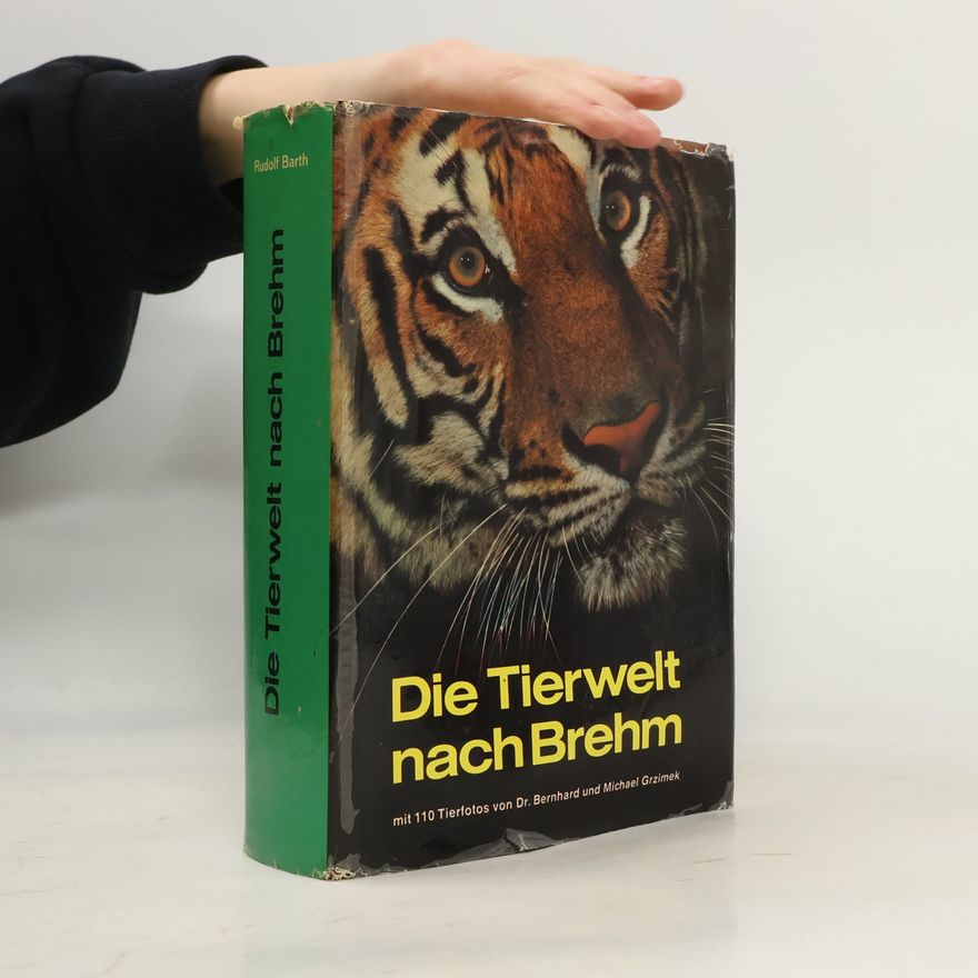 Rudolf Barth Die Tierwelt nach Brehm