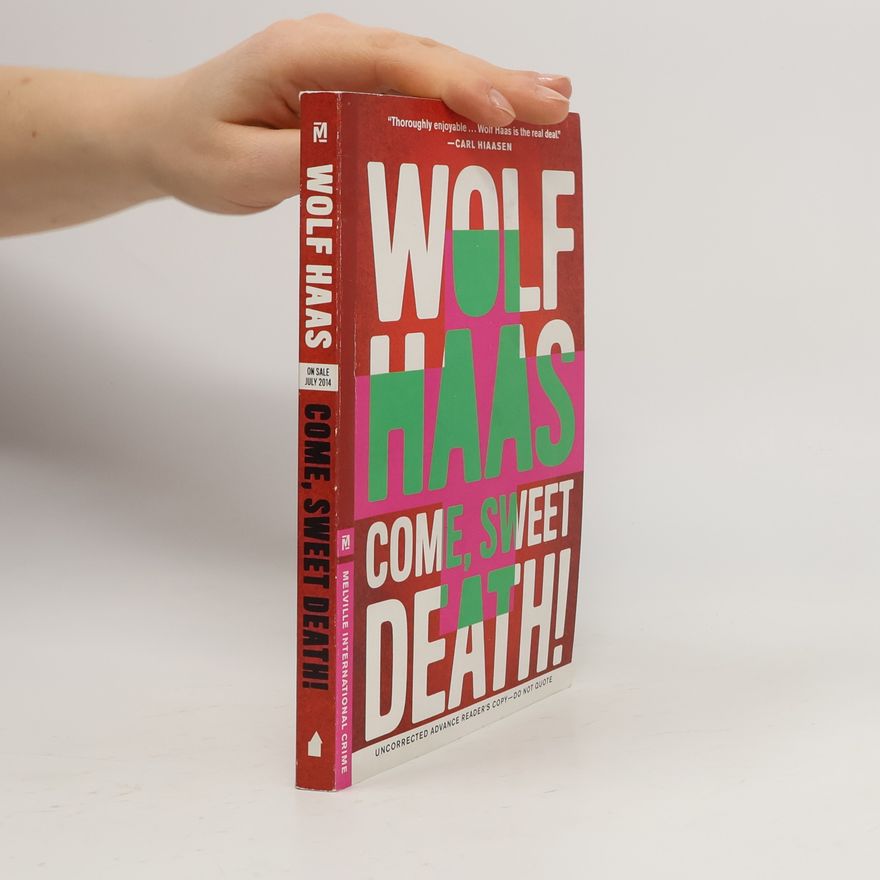 Wolf Haas Come, sweet death