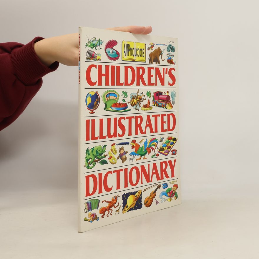 Collectif d'auteurs 322 Words Children's Illustrated Dictionary
