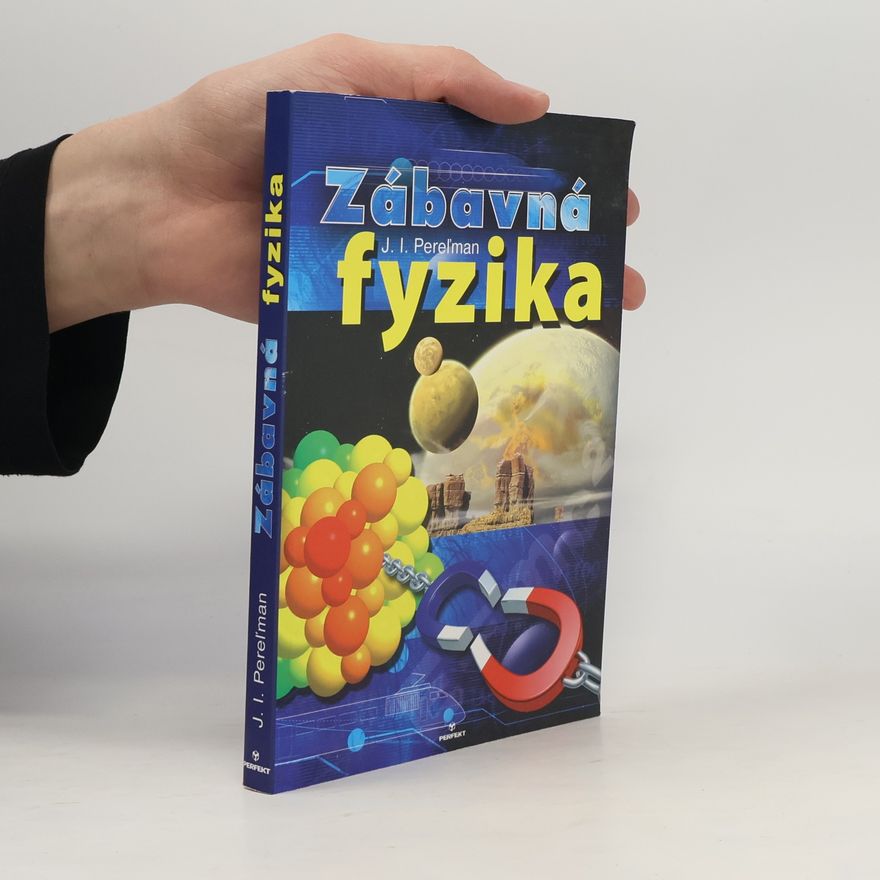 Jakov Isidorovič Perelman Zábavná fyzika