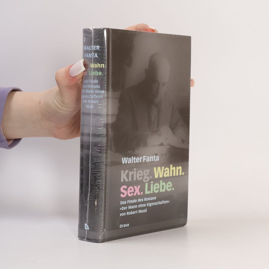 Walter Fanta Krieg. Wahn. Sex. Liebe