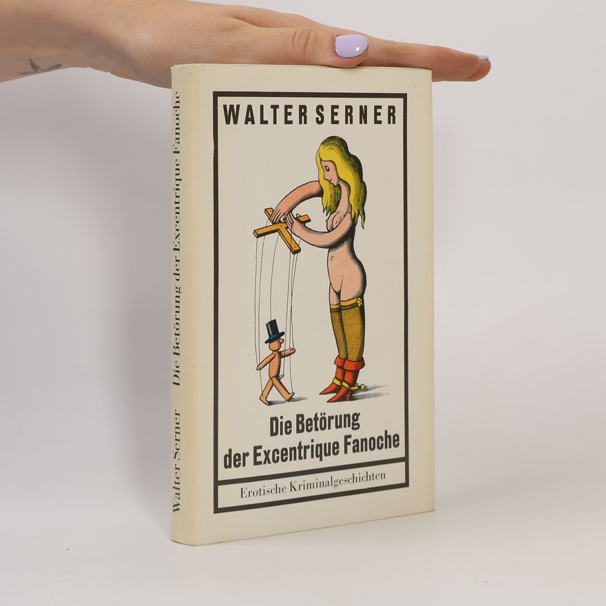 Walter Serner Die Betörung der Exentrique Fanoche