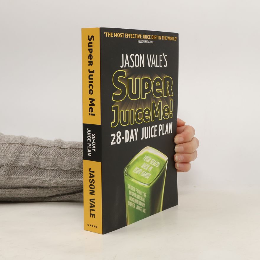 Jason Vale Super Juice Me!