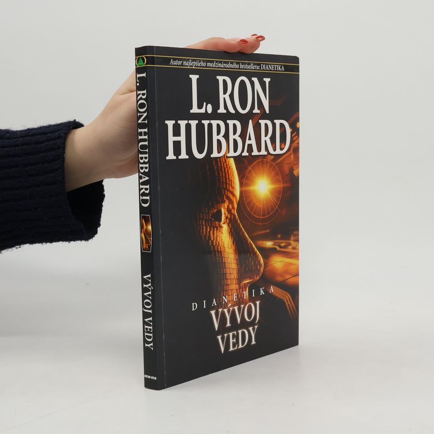 L. Ron Hubbard Dianetika - Vývoj vedy