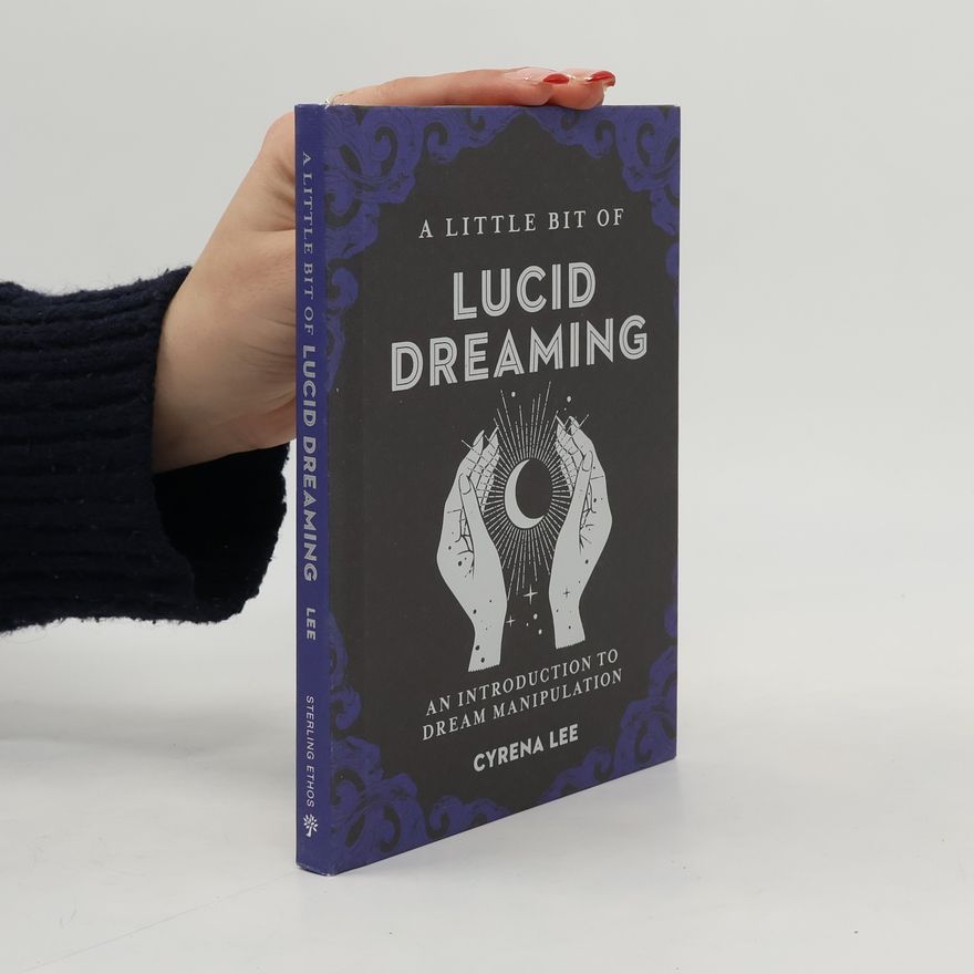 Cyrena Lee A Little Bit of Lucid Dreaming