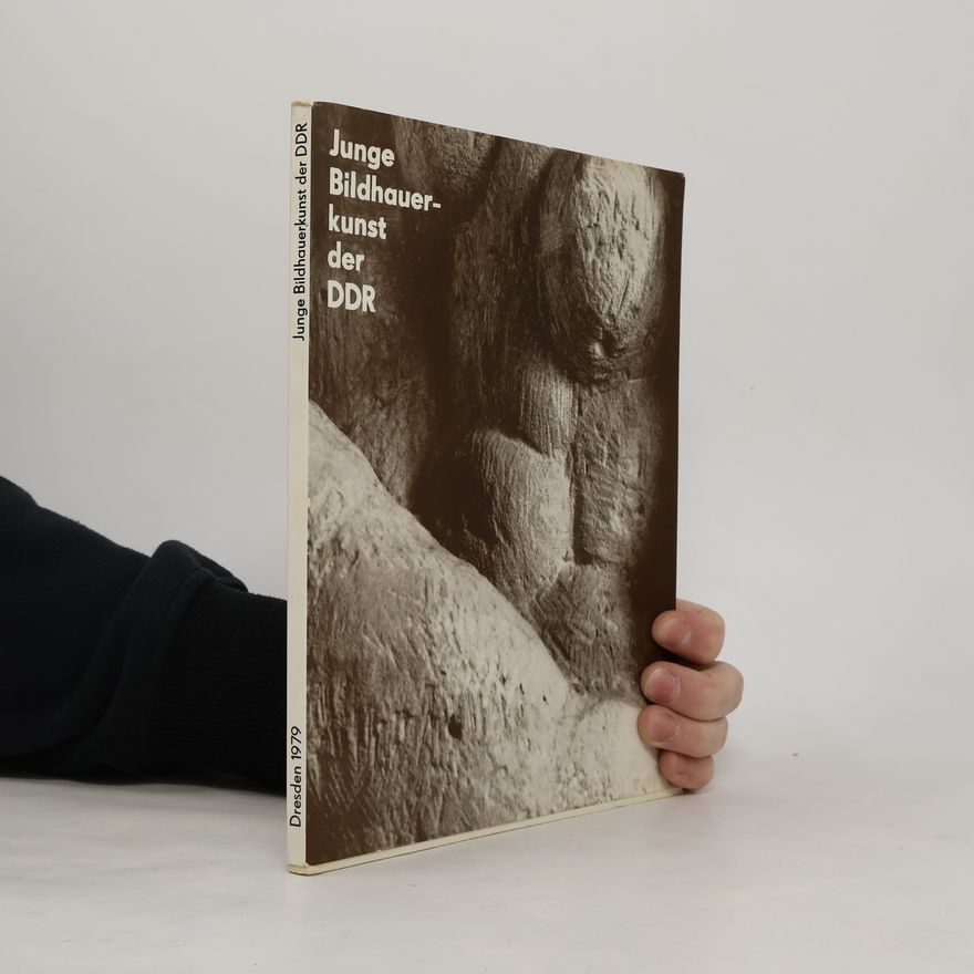 Autorenkollektiv Junge Bilhauerkunst der DDR