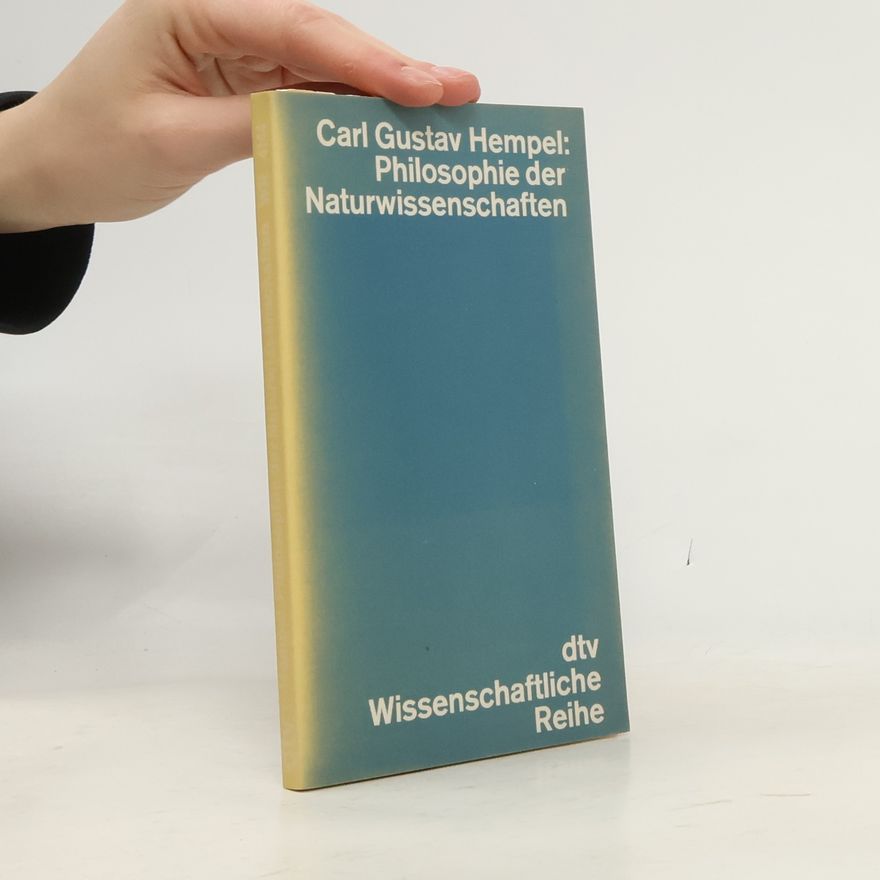 Carl Gustav Hempel Philosophie der Naturwissenschaften