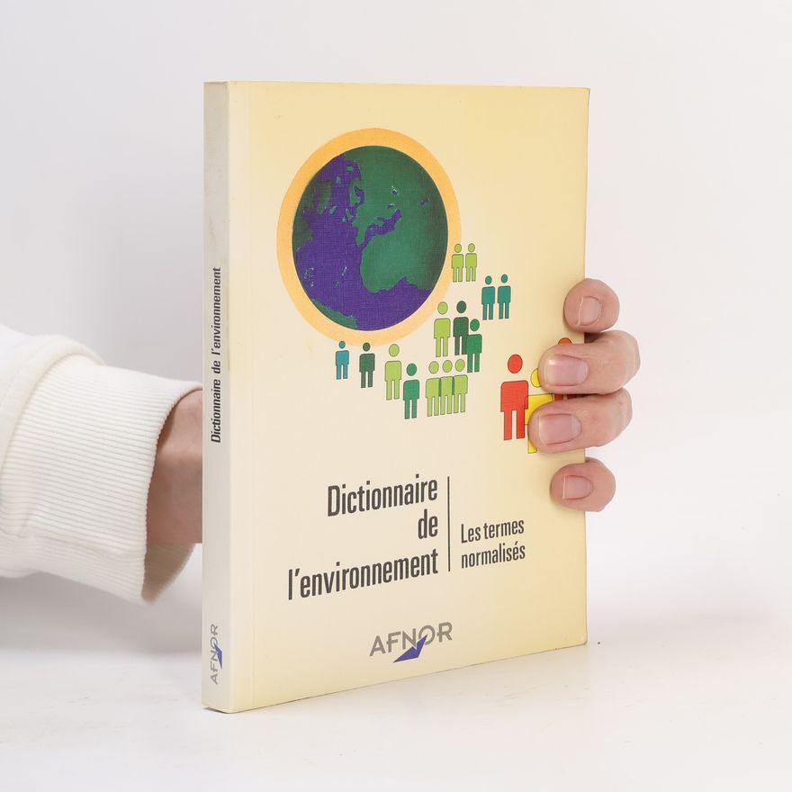 Association française de normalisation Dictionnaire de l'environnement