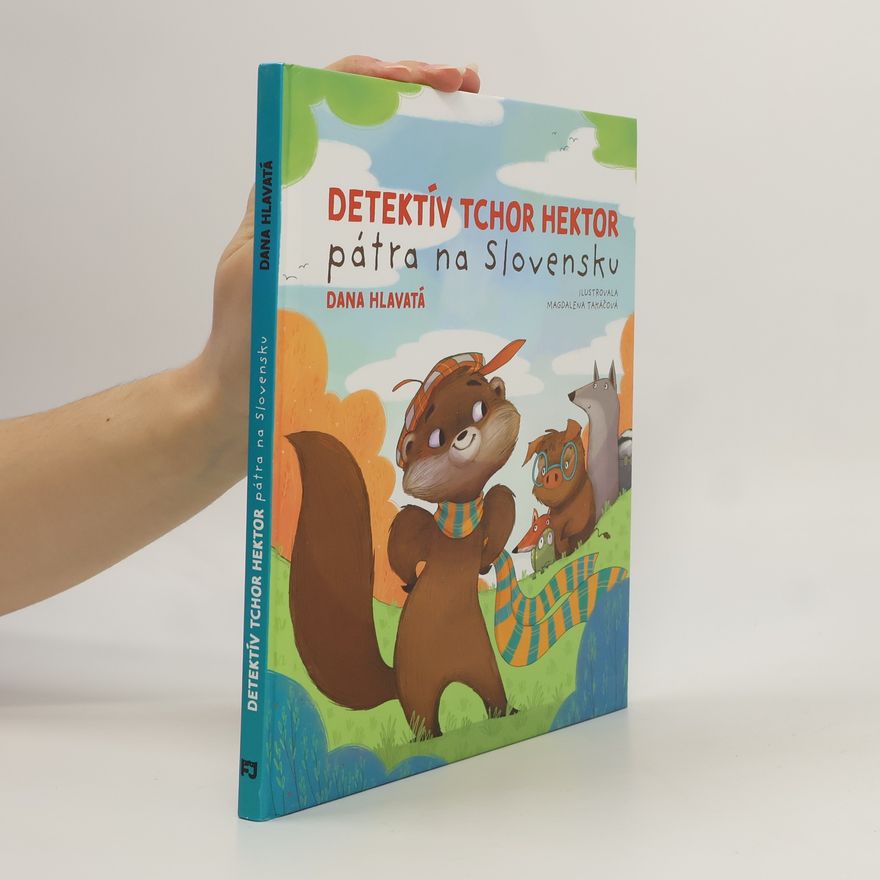 Dana Hlavatá Detektív tchor Hektor pátra na Slovensku