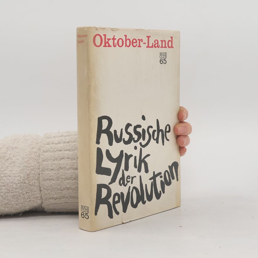 Edel Mirowa Florin Oktober-Land 1917-1924: Russische Lyrik der Revolution