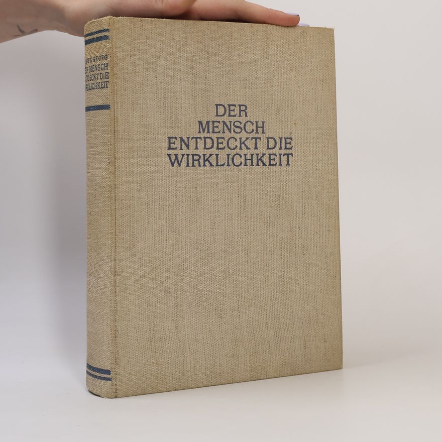 Autorenkollektiv Der Mensch entdeckt die Wirklichkeit