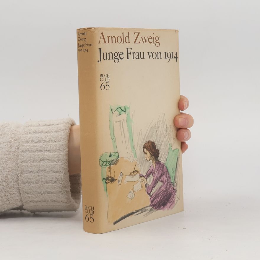Arnold Zweig Junge Frau von 1914