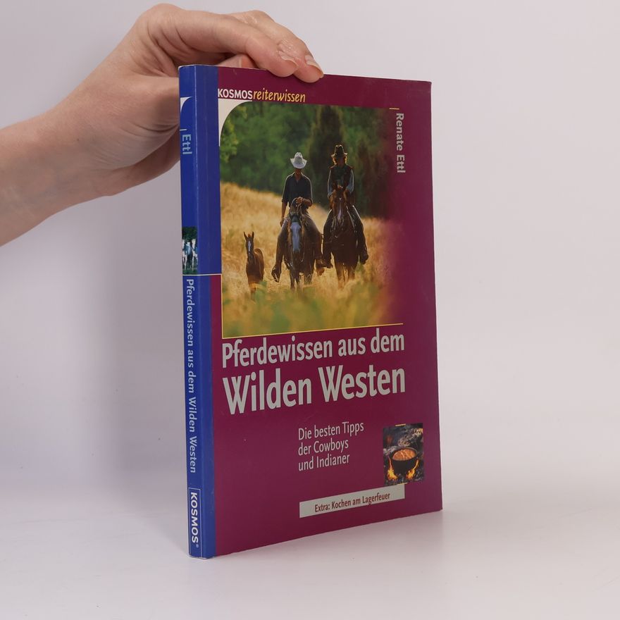 Renate Ettl Pferdewissen aus dem Wilden Westen