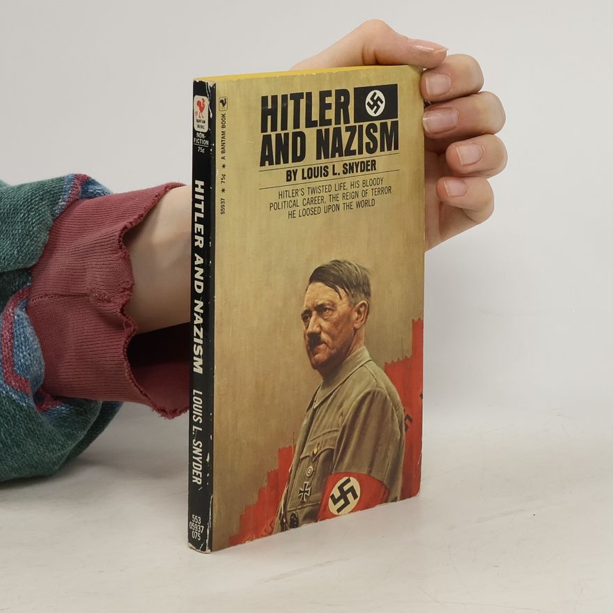 Louis L. Snyder Hitler and Nazism