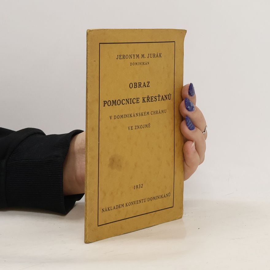 Jeronym M. Jurák Obraz Pomocnice křesťanů v dominikánském chrámu ve Znojmě