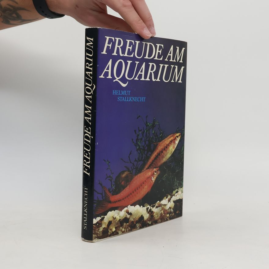 Helmut Stallknecht Freude am Aquarium