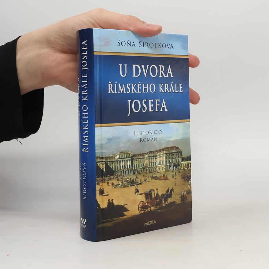 Soňa Sirotková U dvora římského krále Josefa