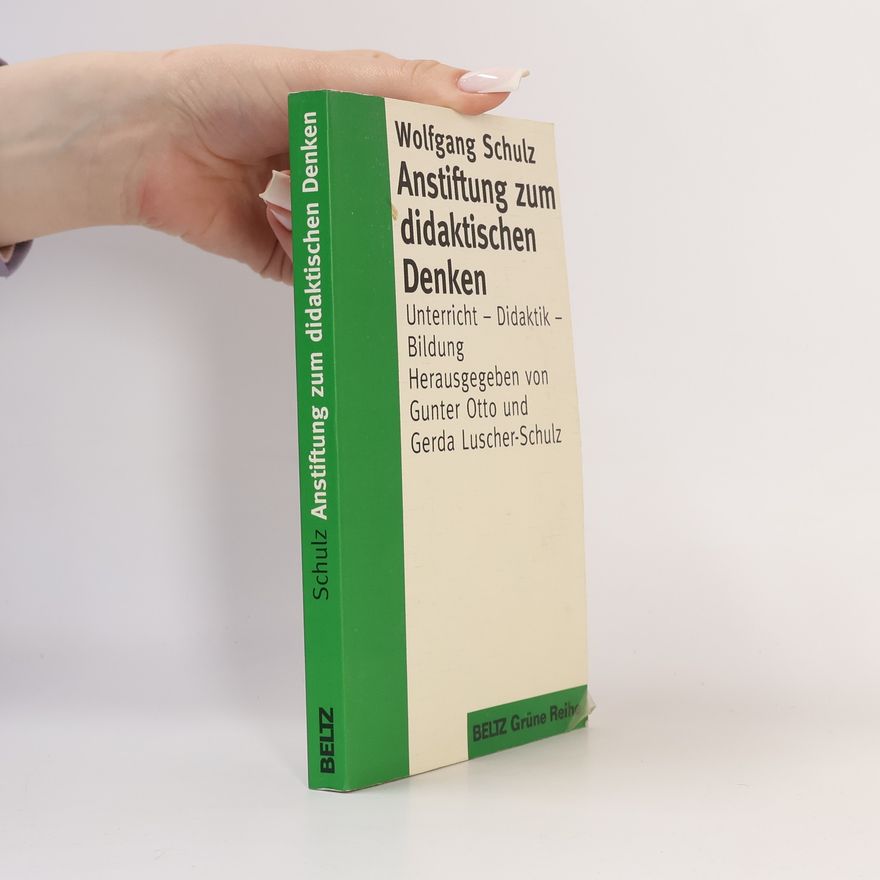 Gerda Luscher-Schulz Grüne Reihe: Anstiftung zum didaktischen Denken