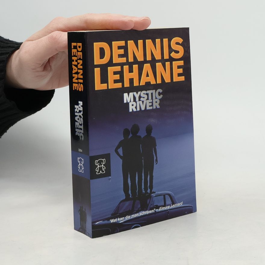 Dennis Lehane Zwarte beertjes - 3264: Mystic River