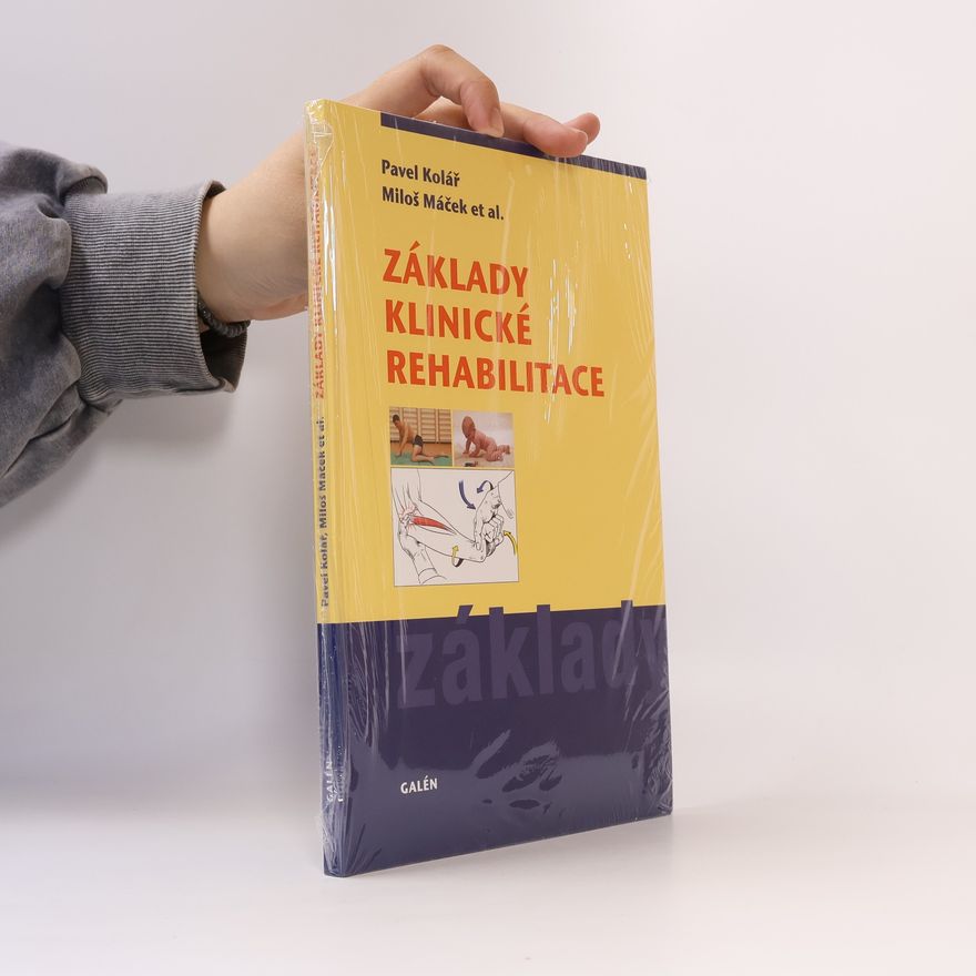Miloš Máček Základy klinické rehabilitace