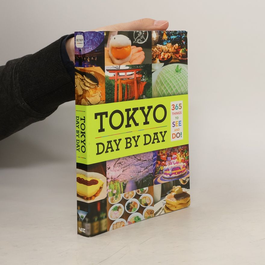 Kolektiv autorů Tokyo Day by Day: 365 Things to See and