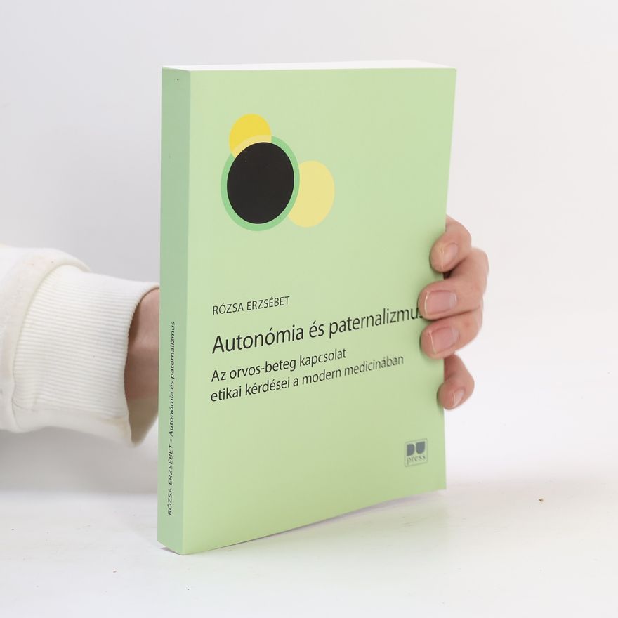 Erzsébet Rózsa Autonómia és paternalizmus