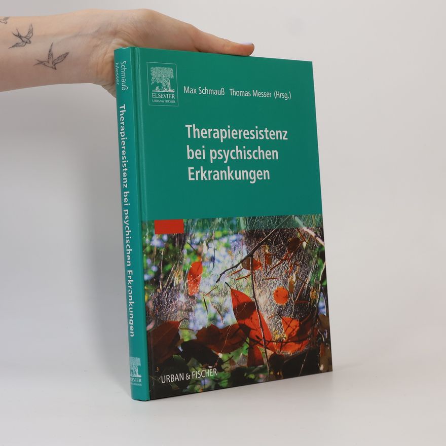 Max Schmauß Therapieresistenz bei psychischen Erkrankungen