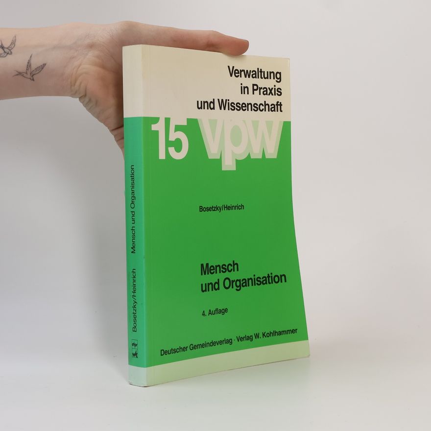 Peter Heinrich Mensch und Organisation - 4. Auflage