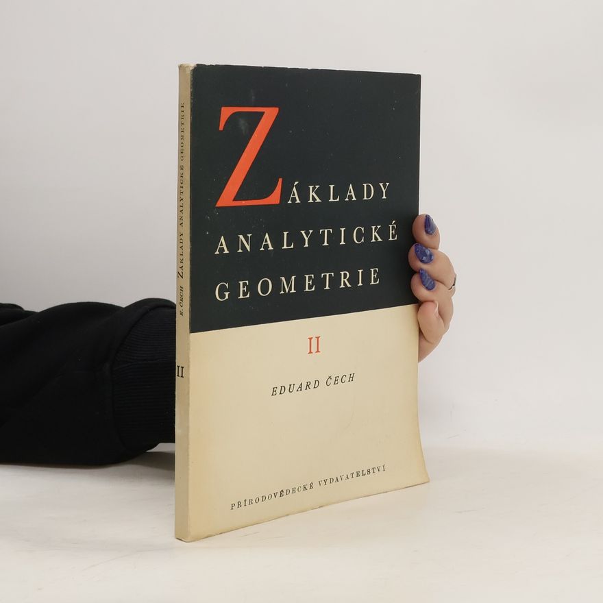 Eduard Čech Základy analytické geometrie II