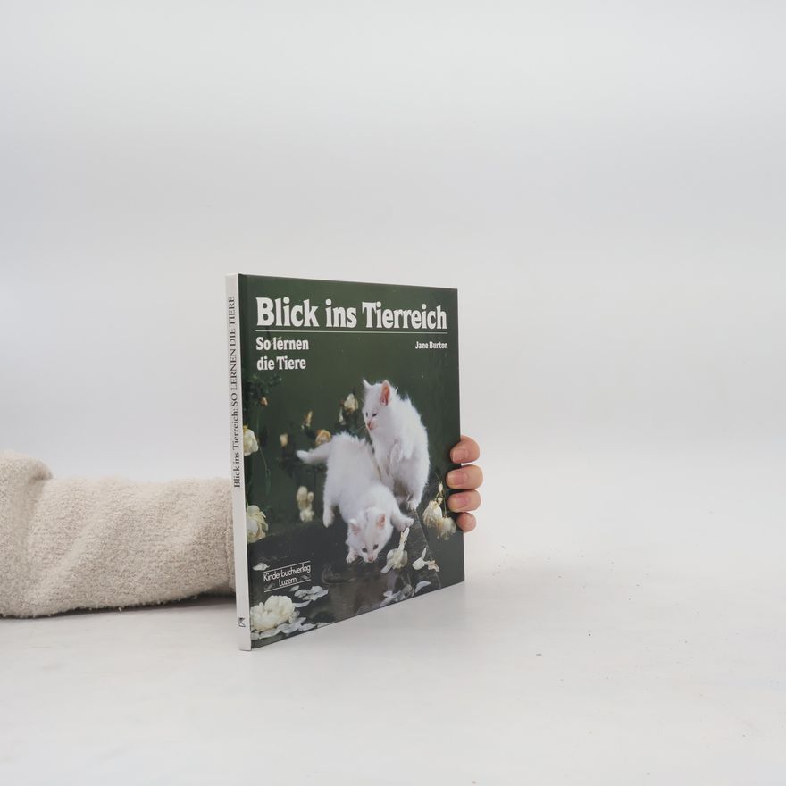 Jane Burton So lernen die Tiere