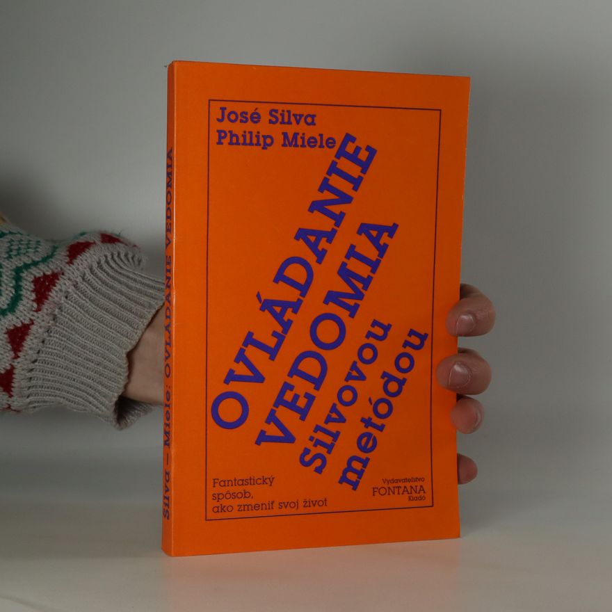 Philip Miele Ovládanie vedomia Silvovou metódou
