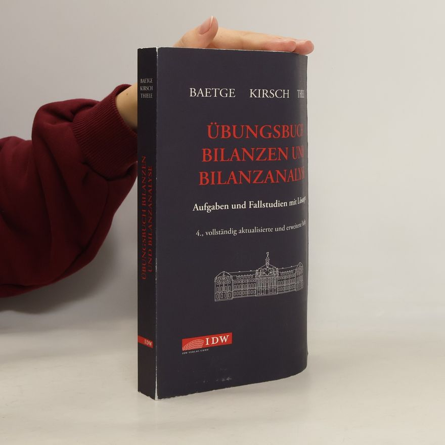 Jörg Baetge Übungsbuch Bilanzen und Bilanzanalyse