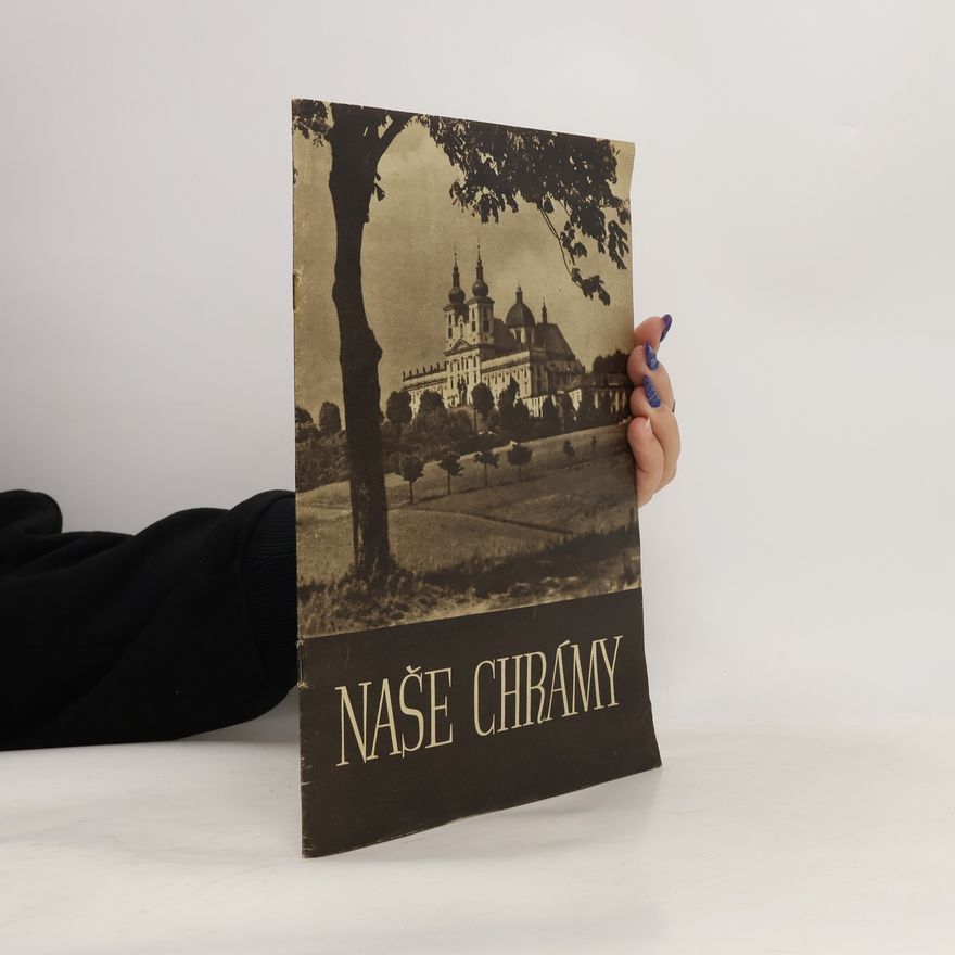 Josef Beneš Naše chrámy