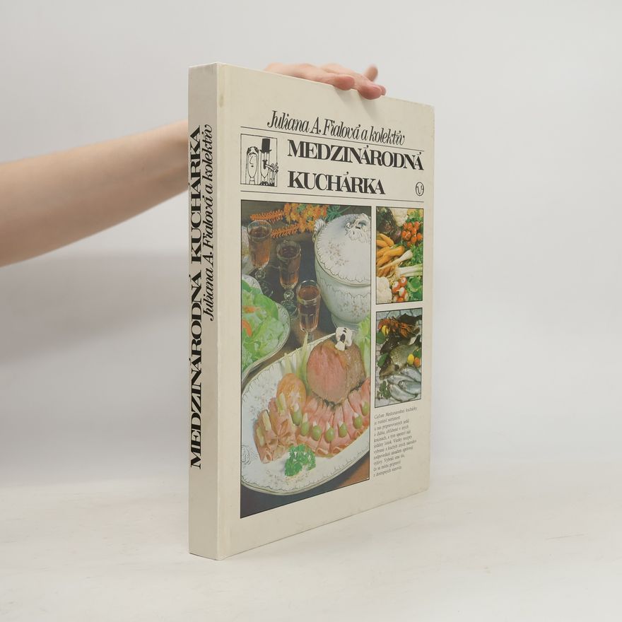 Juliana A. Fialová Medzinárodná kuchárka