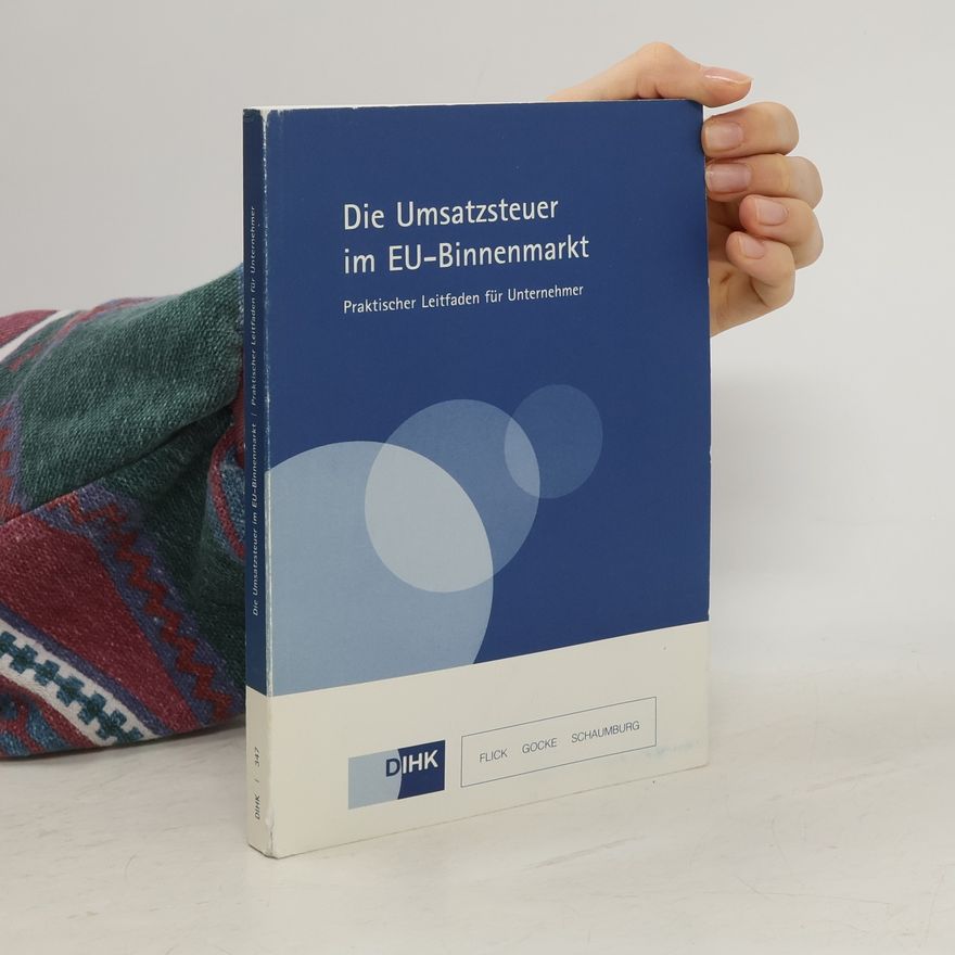 Various authors Die Umsatzsteuer im EU-Binnenmarkt